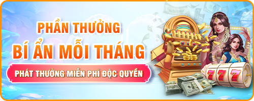 Ưu đãi phần thưởng bí ẩn mỗi tháng tại 99OK