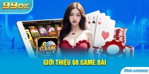 Review 68 Game Bài - Cổng Game Bài Đổi Thưởng Hot 2024